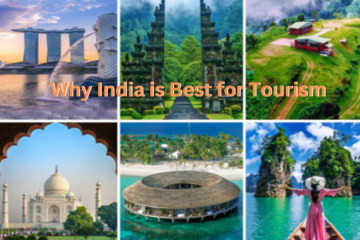 Why India is the Best Destination for Tourists: A Journey Through Culture, History, and Natural Beauty