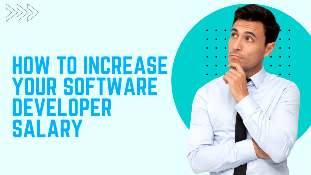 How to Increase Your Software Developer Salary: Skills, Certifications, and Strategies