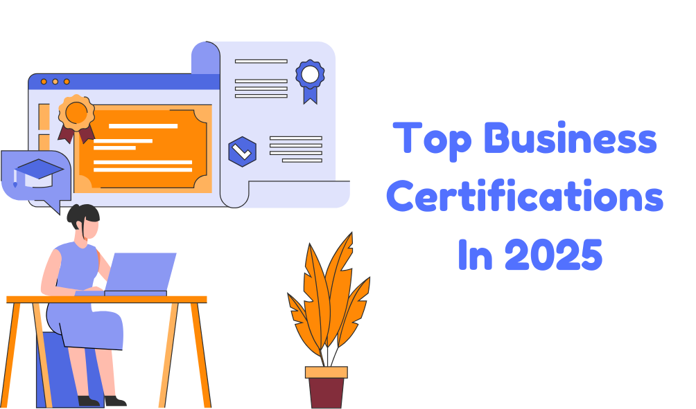 Top Business Certifications In 2025