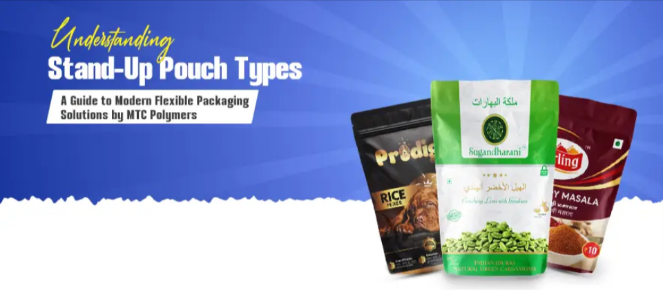 Understanding Stand-Up Pouch Types: A Guide to Modern Flexible Packaging Solutions by MTC Polymers